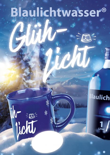 Blaulichtwasser® - Plakat: "Glüh-Licht" 